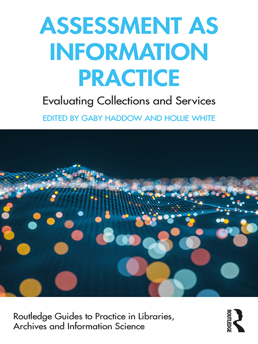 Title details for Assessment as Information Practice by Gaby Haddow - Available